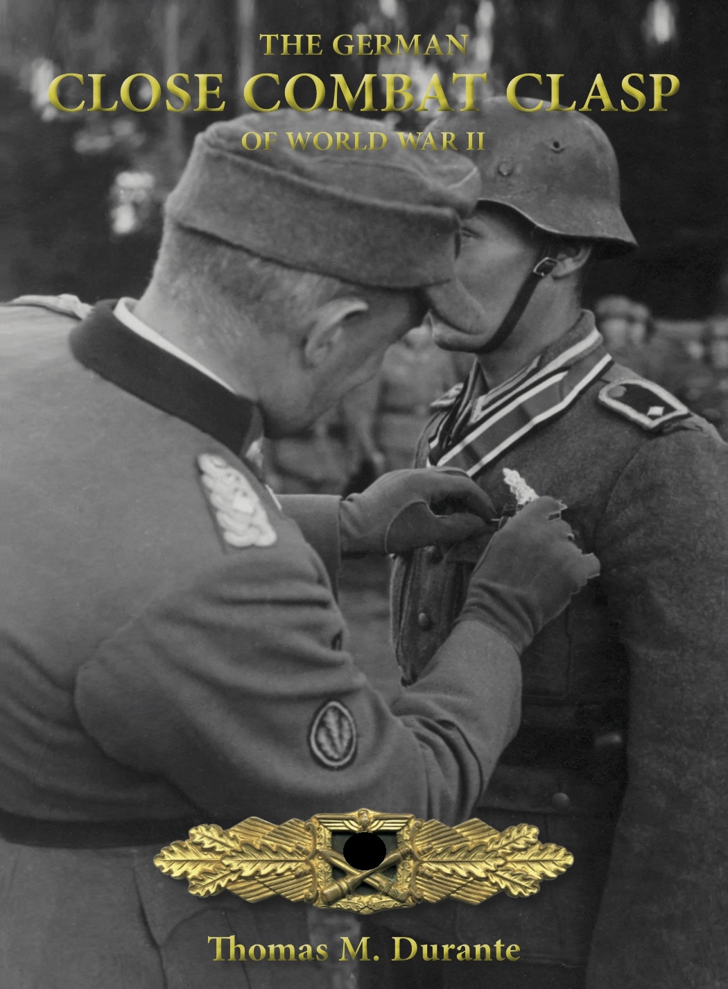 DAMAGED!.The German Close Combat Clasp of World War II by Thomas Durante. New Edition. – Bild 1