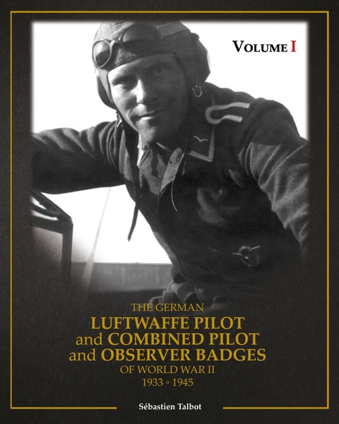 Fachbuch, Sebastian Talbot, The German Luftwaffe Pilot and Combined Pilot and Observer 1933-1945 – Bild 1