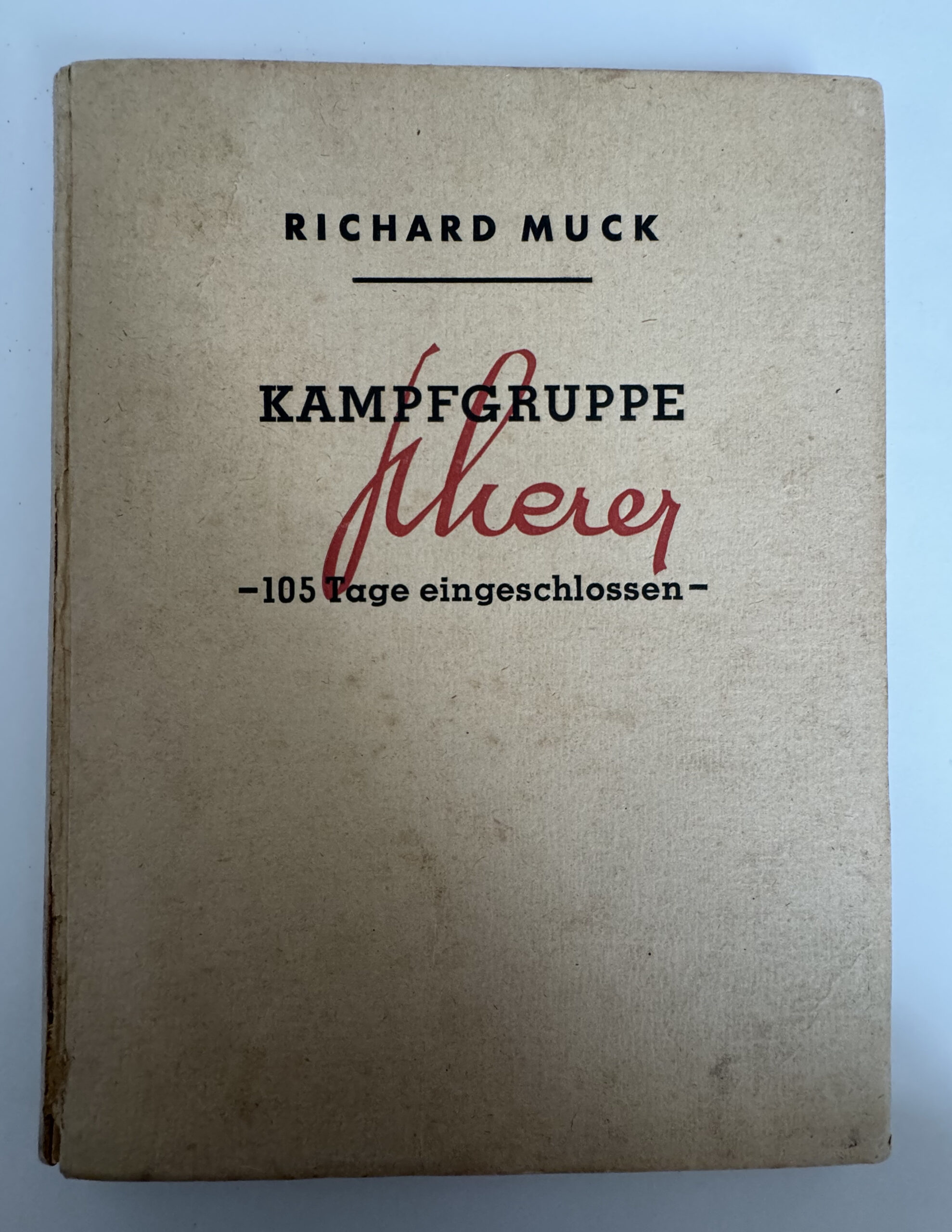 Buch, Richard Muck, Kampfgruppe Scherer 105 Tage eingeschlossen – Bild 1