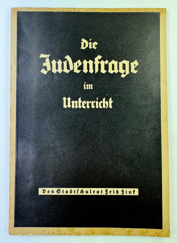 heft_stadtschulrat_fritz_fink_die_judenfrage_im_unterricht_der_st_rmer_n_rnberg_abteilung_buchverlag_1